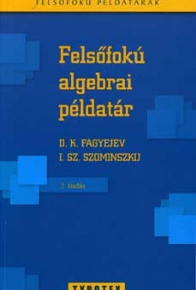 Felsőfokú algebrai példatár