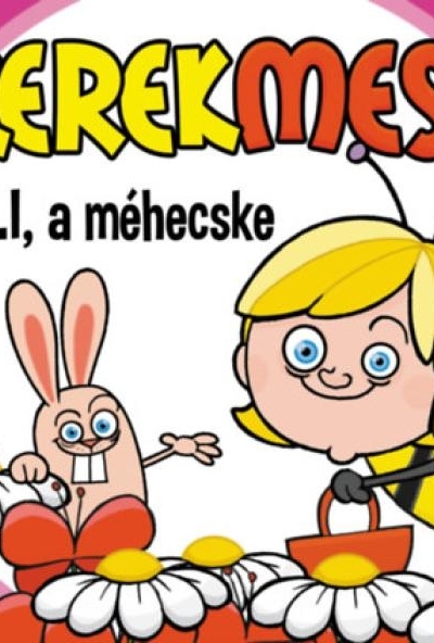 Kerekmese - Lili a méhecske
