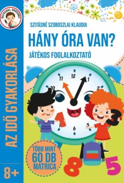 Hány óra van? - Játékos foglakoztató