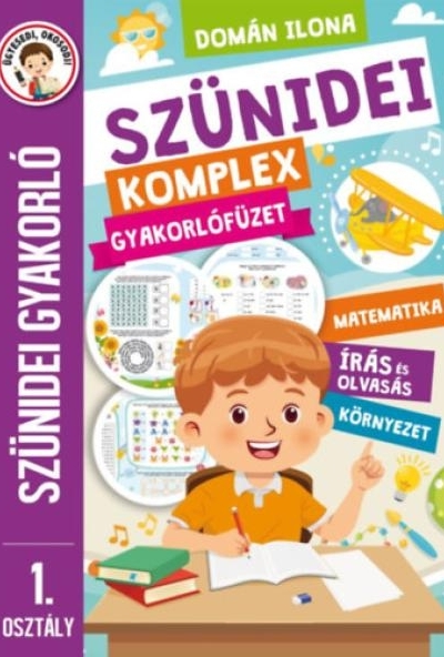 Szünidei komplex gyakorlófüzet - 1. osztály