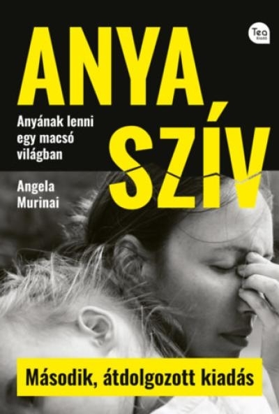 Anya szív - Második, átdolgozott kiadás