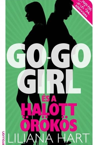 Go-go girl és a halott örökös