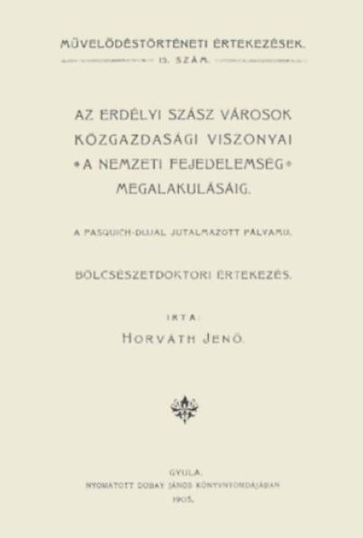 Az erdélyi szász városok közgazdasági viszonyai a nemzeti fejedelemség megalakulásáig