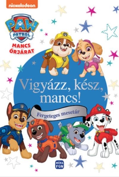 Mancs őrjárat - Vigyázz, kész mancs