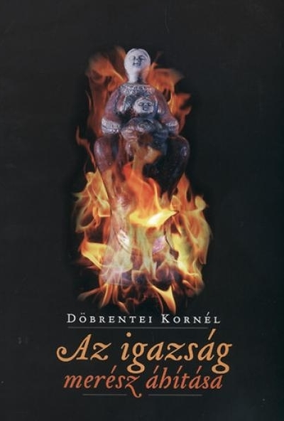 Az igazság merész áhítása