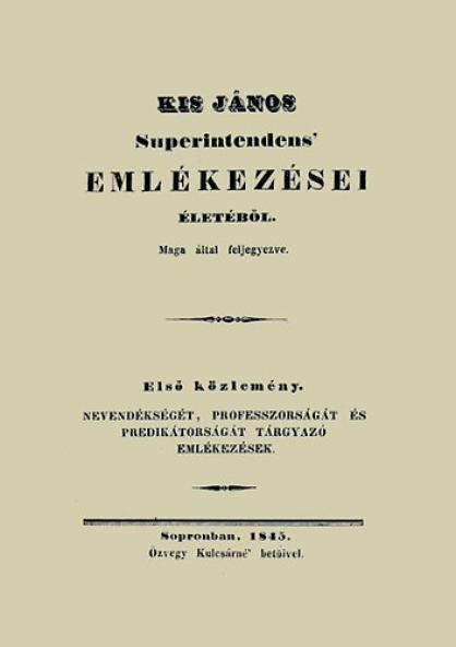Kis János superintendens emlékezései életéből