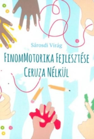 Finommotorika fejlesztése ceruza nélkül