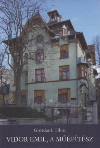 Vidor Emil, a műépítész