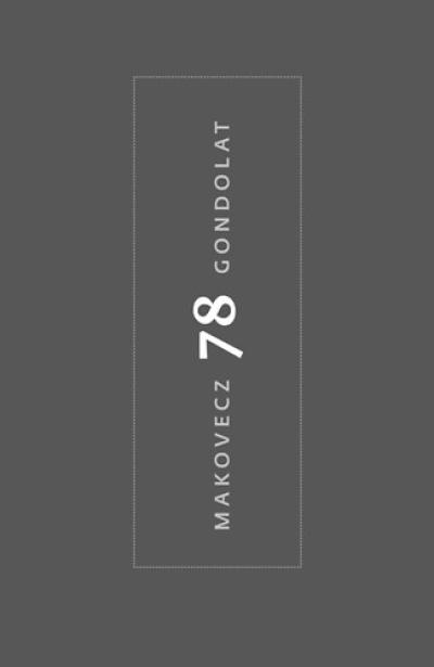 Makovecz 78 gondolat