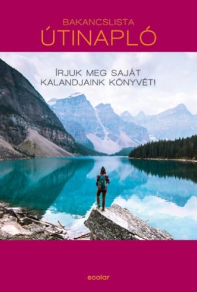 Bakancslista - Útinapló