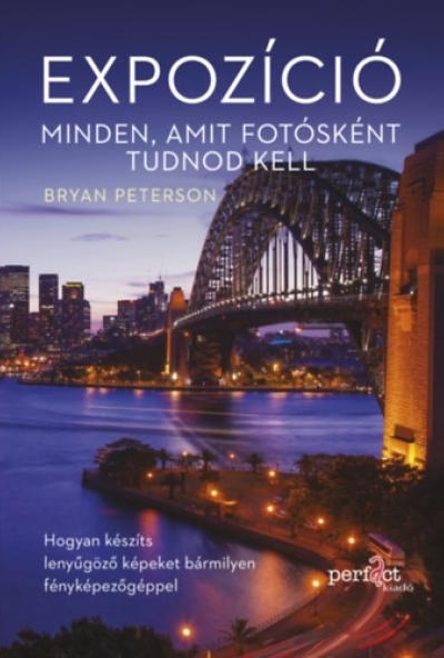 Expozíció - Minden, amit fotósként tudnod kell