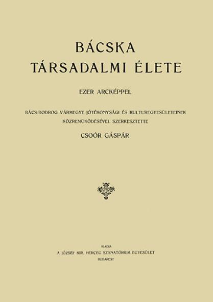 Bácska társadalmi élete ezer arcképpel