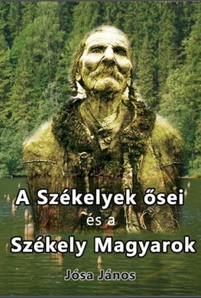 A székelyek ősei és a székely magyarok