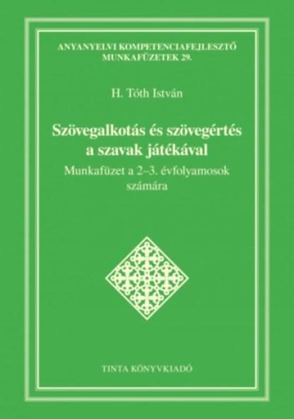 Szövegalkotás és szövegértés a szavak játékával