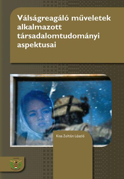 Válságreagáló műveletek alkalmazott társadalomtudományi aspektusai
