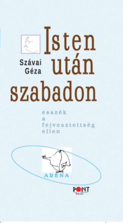 Isten után szabadon