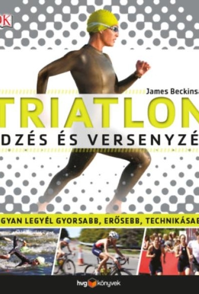 Triatlon - Edzés és versenyzés