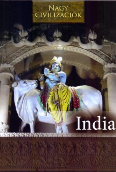 Nagy civilizációk - India
