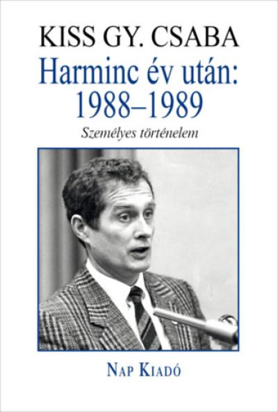 Harminc év után: 1988-1989