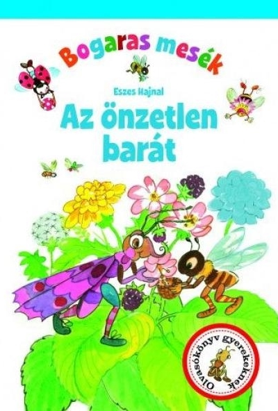 Bogaras mesék - Az önzetlen barát