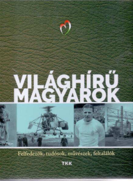 Világhírű magyarok