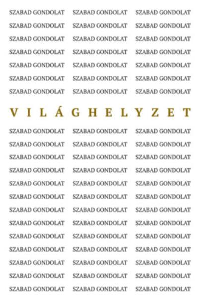 Szabad gondolat - Világhelyzet