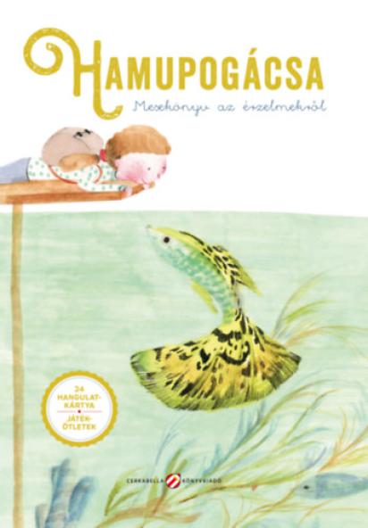 Hamupogácsa - Mesekönyv az érzelmekről