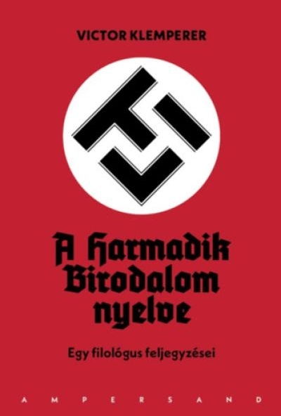 LTI - A Harmadik Birodalom nyelve (harmadik kiadás)