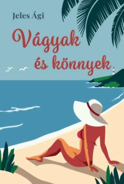Vágyak és könnyek
