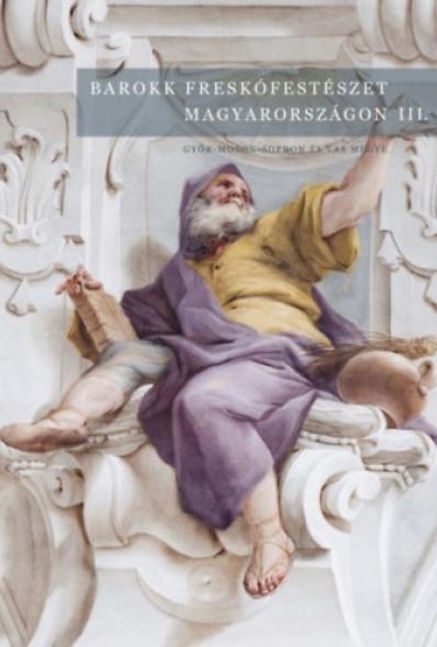 Barokk freskófestészet Magyarországon III.