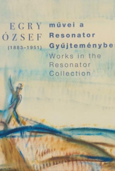 Egry József művei a Resonator Gyűjteményben