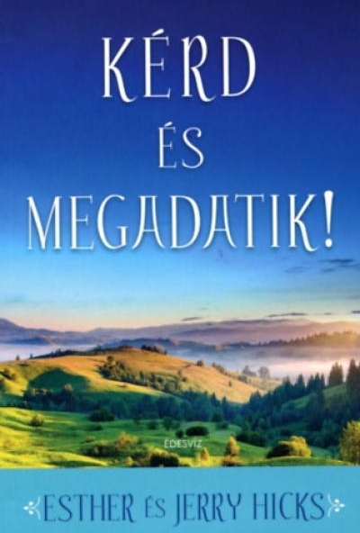 Kérd és Megadatik! 1.