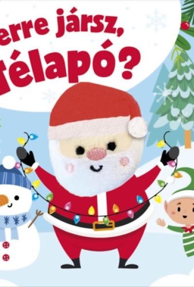 Merre jársz, Télapó?