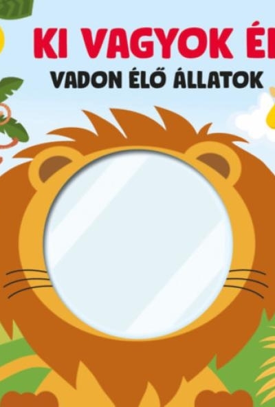 Ki vagyok én? - Vadon élő állatok
