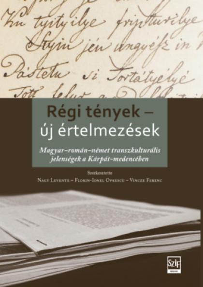 Régi tények - új értelmezések