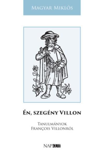 Én, szegény Villon