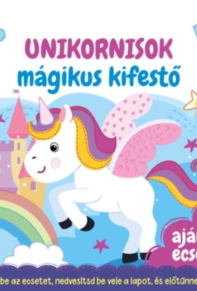 Unikornisok - Mágikus kifestő