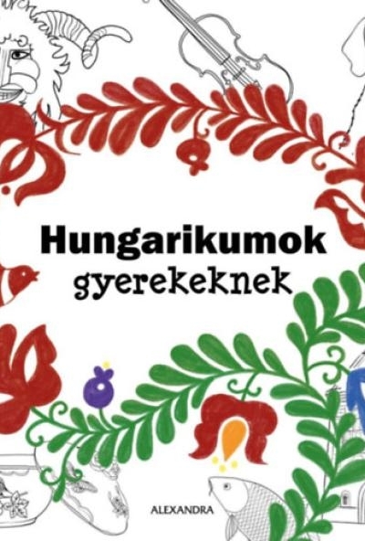 Hungarikumok gyerekeknek