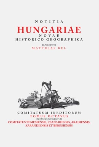 Notitia Hungariae Novae Historico Geographica VIII.
