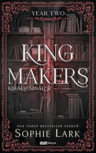 Kingmakers - Királycsinálók - Year Two