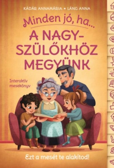 Minden jó, ha a nagyszülőkhöz megyünk!