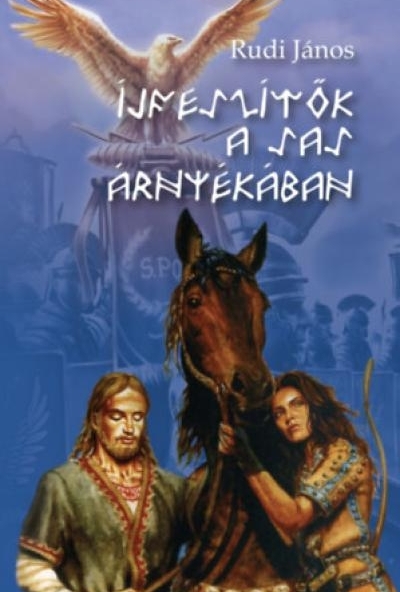 Íjfeszítők a sas árnyékában