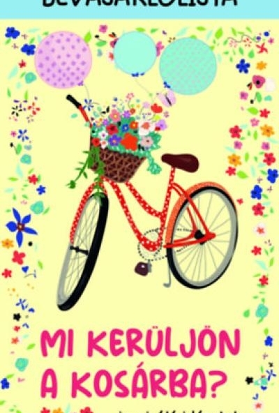 Mi kerüljön a kosárba? - inspiráló idézetek