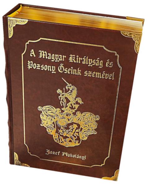 A Magyar Királyság és Pozsony őseink szemével