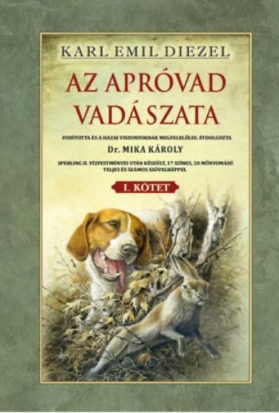 Az apróvad vadászata I. kötet