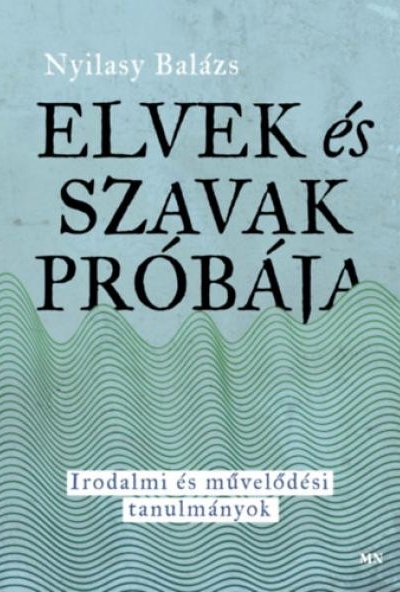 Elvek és szavak próbája