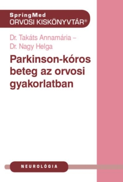 Parkinson-kór az orvosi gyakorlatban