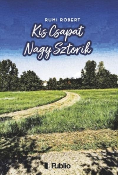 Kis Csapat Nagy Sztorik