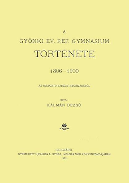 A gyönki ev. ref. gymnasium története, 1806-1900