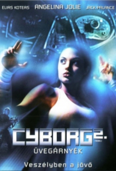 Cyborg 2 - Üvegárnyék *Angelina Jolie* (DVD) *Antikvár - Kiváló állapotú*